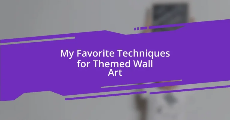 My Favorite Techniques for Themed Wall Art