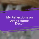 My Reflections on Art as Home Decor